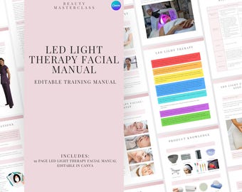 LED Light Therapy Facial Training Manual - Editable LED Light Facial and Massage Course for Trainers, Beauty Academies