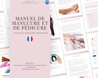 French Manicure & Pedicure Editable Training Manual - Editable Nail Course for Nail Technicians, Trainers, Beauty Academies