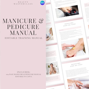 Manicure & Pedicure Editable Training Manual - Editable Nail Course for Nail Technicians, Trainers, Beauty Academies