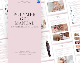 Polymer Gel Nail Extensions Editable Training Manual - Editable Nail Course for Nail Technicians, Trainers, Beauty Academies