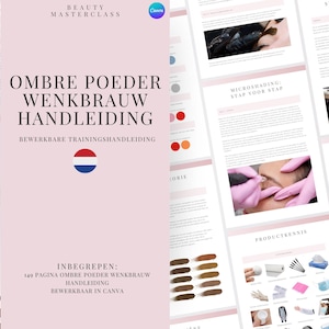 Op de afbeelding: Een roze en witte digitale trainingshandleiding voor ombre poeder wenkbrauwen. De handleiding bevat 140 pagina's met instructies en is bewerkbaar in Canva. De omslag toont de tekst "Ombre Powder Wenkbrauw Handleiding" en een Nederlandse vlag.