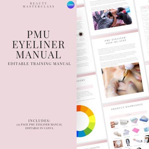 Puede incluir: Un manual de formación rosa titulado "PMU Eyeliner Manual" con el texto "Editable Training Manual". El manual incluye una guía de delineador de ojos PMU de 135 páginas, editable en Canva. La imagen también muestra instrucciones paso a paso y ejemplos de conocimiento del producto.