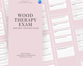 Wood Therapy Exam for Certification - 20 Questions and Answers | Editable Beauty Training Examination