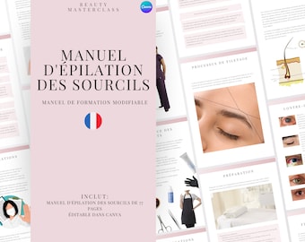 Manuel de formation en français pour l'épilation des sourcils - Guide modifiable pour les formateurs, les cours et les étudiants, imprimable, téléchargement immédiat