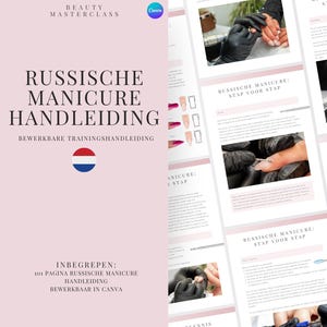 Dutch Russian Manicure Editable Training Manual - Editable Nail Course for Nail Technicians, Trainers, Beauty Academies