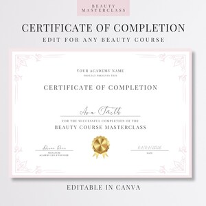 Peut inclure: Un certificat de fin de formation avec une bordure rose et des éléments décoratifs d'angle. Le texte indique "Certificat de fin de formation" et "Modifier pour tout cours de beauté". Comprend un sceau doré et le texte "Modifiable dans Canva".