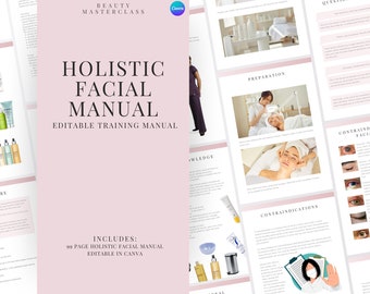 Holistic Facial Training Manual - Editable Facial and Massage Course for Trainers, Beauty Academies