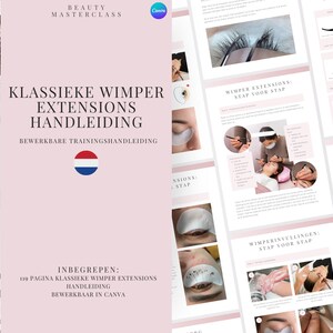 May include: A pink and white digital download guide for classic eyelash extensions. The guide includes 110 pages of instructions and is editable in Canva. The Dutch flag is featured on the cover.