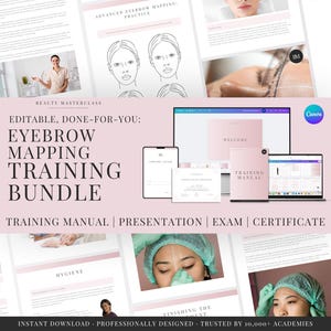 May include: An editable eyebrow mapping training bundle featuring a training manual, presentation, exam, and certificate. The digital materials include text, diagrams of facial features, and photographs of beauty procedures in a soft pink color scheme.