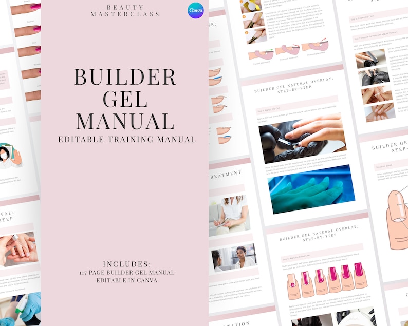 May include: A pink and white digital training manual titled "Builder Gel Manual: Editable Training Manual". The manual includes 117 pages and is editable in Canva. The cover features a photo of a hand with pink and white nails.
