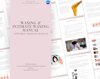 Waxing and Intimate Waxing Training Manual - Hard & Soft Wax Editable Course for Waxing Trainers, Female Male Waxing, Beauty Academies,