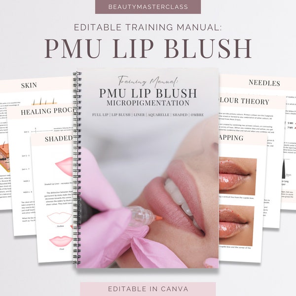 PMU Lip Blush Trainings-Handbuch - Neutrales Design | Bearbeitbarer Trainings-Leitfaden für Trainer, Tattoo Lip Liner, Lip Blush, Mikropigmentierungs-Schulungsleitfaden