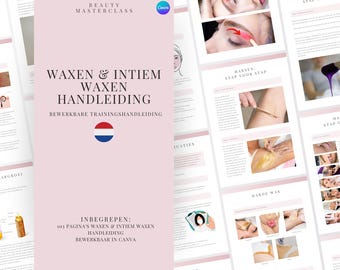 Puede incluir: Un manual de capacitación digital rosa y blanco para depilación, titulado "Waxen & Intiem Waxen Handleiding". El manual incluye 103 páginas de instrucciones y es editable en Canva. La portada presenta una bandera holandesa.