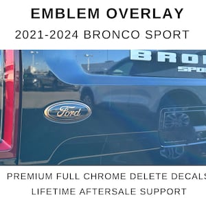 2021-2024 Bronco Sport Emblem Overlay | Please read description before purchasing | Change the color of the emblems on your Tailgate