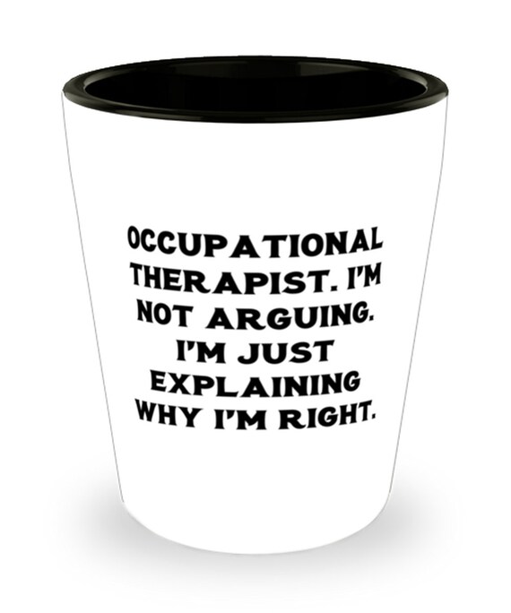 Perfect Occupational Therapist Gifts Keep Calm And Let The Occupational Therapist Handle. Occupational Therapist Shot Glass From Friends