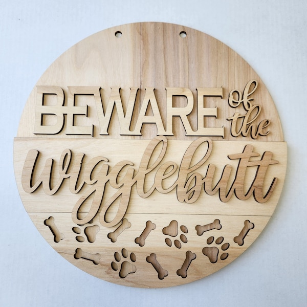 Beware Of The Wigglebutt Singular Dog Lover Sign Round Door Hanger Precut Wood Blank