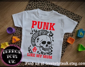 Punk like my Mum - Baby/Toddler T Shirt