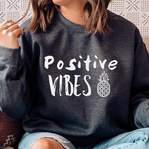 IVF Sweatshirt, Positive Vibes Sweatshirt, IVF Sweater, Pineapple, Transfer Day, Infertility Sweatshirt, Good Vibes, IVF Gift, IVf Couple