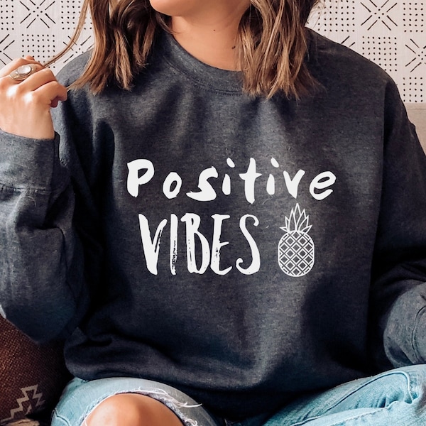IVF Sweatshirt, Positive Vibes Sweatshirt, IVF Sweater, Pineapple, Transfer Day, Infertility Sweatshirt, Good Vibes, IVF Gift, IVf Couple