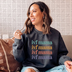Sweat-shirt maman FIV, future maman, jour du transfert, sweat-shirt infertilité, nouvelle maman, maman la plus aimée, maman arc-en-ciel, sweat-shirt unisexe