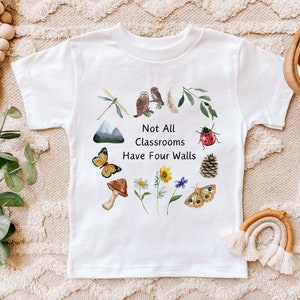 Not All Classrooms Have Four Walls Kids Shirt, Kids Homeschool Shirt, Kids Nature Shirt, Nature Toddler, Charlotte Mason, Homeschooler