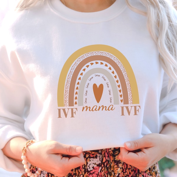 IVF Mama Sweatshirt, Expecting Mom, Transfer Day, Infertility Sweatshirt, Most Loved Mama, IVF Rainbow Mama, New Mom, IVF Gift