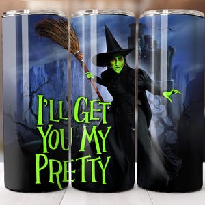 I'll Get You My Pretty, Stainless Steel 20oz Tumbler Free Matching Ceramic Coaster