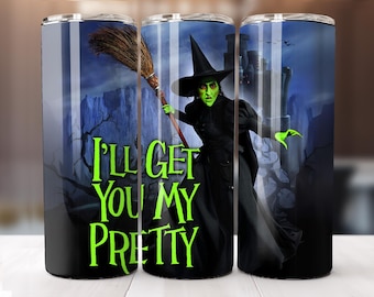 I'll Get You My Pretty, Stainless Steel 20oz Tumbler Free Matching Ceramic Coaster