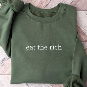 Eat the Rich Shirt, Minimalist Shirt, Eat the Rich, Activist Shirt, Democratic Socialist Shirt, Anti-Capitalist Shirt, Political Sweatshirt
