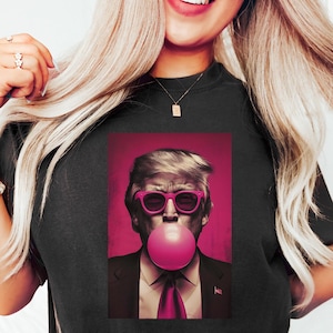 Bubble Gum Trump Shirt, Trump 2024 Sweatshirt, Vote for Trump Shirt, Political Shirt, Election Day Shirt, Make America Great Again Tee, Gift