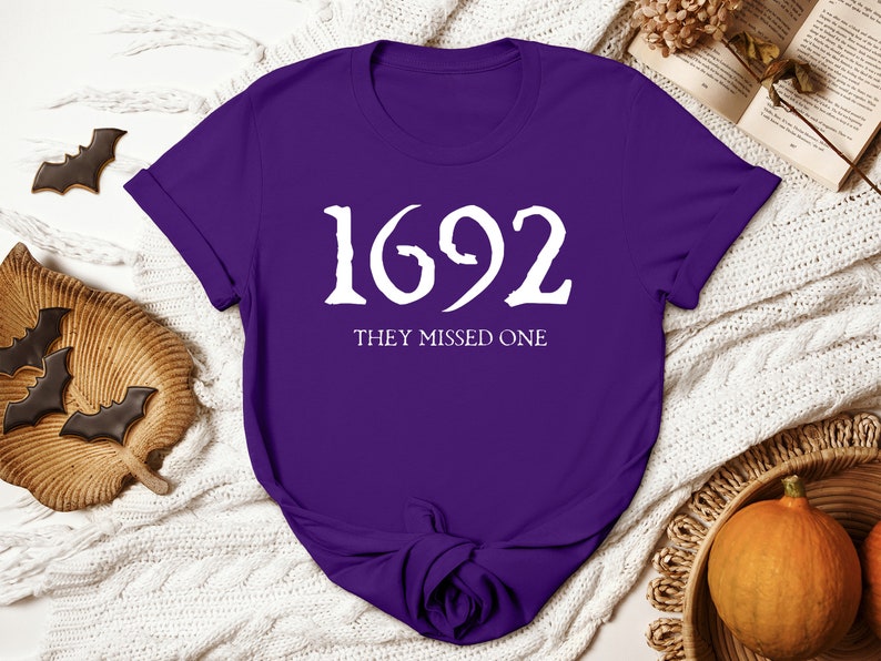 1692 They Missed One Sweatshirt, Salem Witch Shirt, Salem Witch Trials 1692 Sweatshirt, Spooky Season, Halloween Witch, Halloween Sweatshirt image 5
