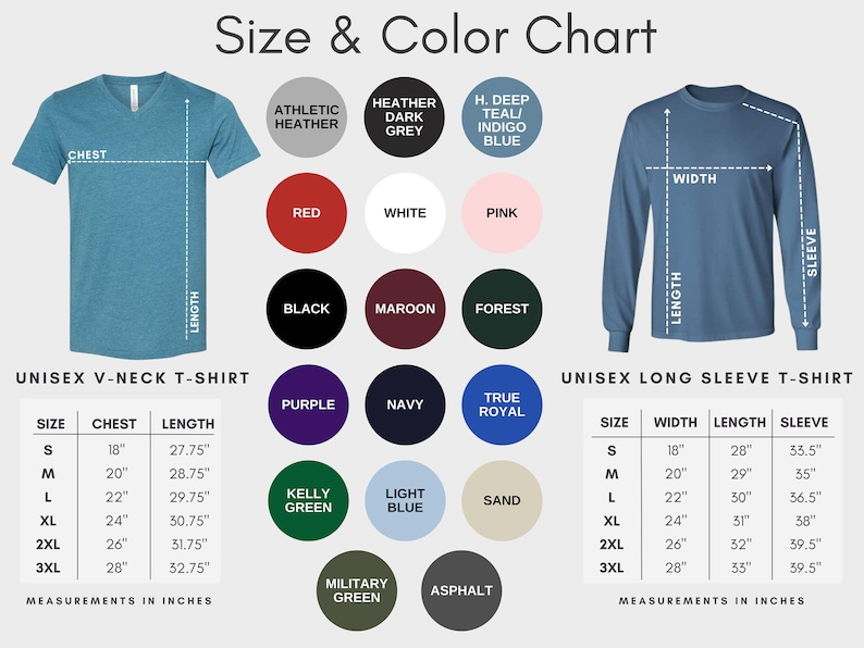 May include: Size and color chart for unisex t-shirts. Includes a V-neck and long sleeve style. Displays color options and size measurements in inches for chest, length, width, and sleeve.