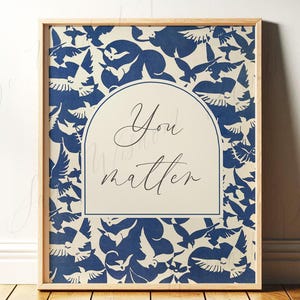 You Matter | Uplifting Wall Art for Therapy Office | Blue Bird Aesthetic Room Decor for Counseling Room, Encouraging Gift | Print or Canvas