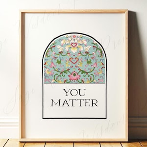 You Matter | Uplifting Wall Art for Therapy Office | Aesthetic Room Decor for Counseling Room, Apartment, Encouraging Gift | Print or Canvas