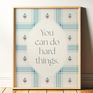 You Can Do Hard Things Print: Vintage Plaid, Uplifting Quote (Digital Download