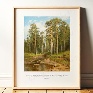 John Muir Quote | And Into the Forest I Go, Lose My Mind, Find My Soul | Vintage Forest Wall Art Print | Hiker Gift | Framed Print or Canvas