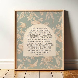 Psalm 27 Print | Christian Wall Art, Bible Verse Print, Vintage Subtle Scripture | Dwell in the House of the Lord | Framed Print or Canvas