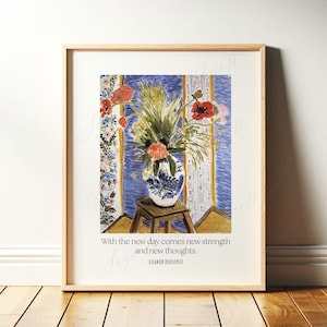 Eleanor Roosevelt Quote | Motivational Poster with Matisse Art | Trendy Floral Art for Apartment | Inspiring Wall Art | Digital Download