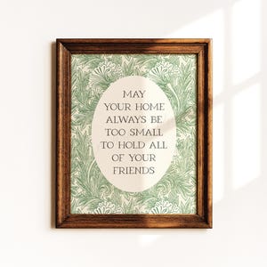 Irish Home Blessing Print | May Your Home Always Be Too Small to Hold All of Your Friends | William Morris Wall Art Digital Download Print