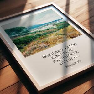 though we travel the world over to find the beautiful we must carry it with us or we find it not - ralph waldo emerson