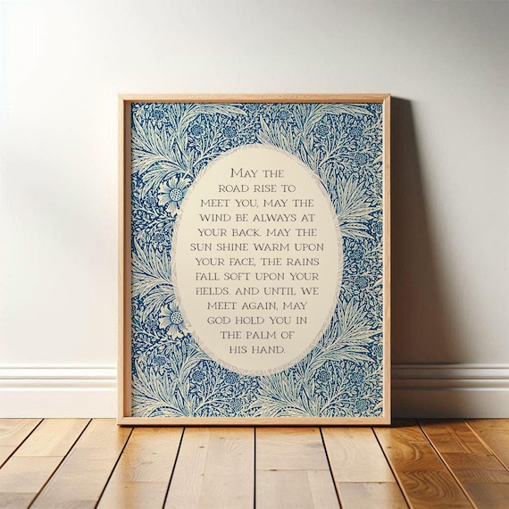 Irish Blessing | May the Road Rise Poem for New Home, Closing, Housewarming Gift | Blue Floral William Morris Art | Celtic Print or Canvas