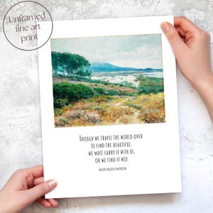 Ralph Waldo Emerson Travel Quote | Find the Beautiful | Adventure, Outdoors, Gift for Hiker | Vintage Landscape Wall Art Print or Canvas