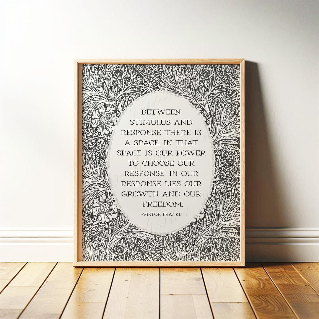 Stimulus Mindset Viktor Frankl Quote | Psychology Wall Art, Philosophy | Space Between ...
