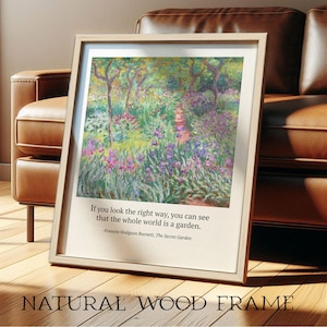 Quote from The Secret Garden in boho interior, with pastel vintage art from Monet. Pictured in natural wood frame.