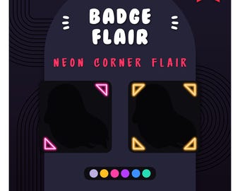Sub Badge Flair | Neon Corner Flair | 6x Tier 2, 6x Tier 3 Included | Cute | Simple Design | Instant Download | Twitch | Streamer Badges