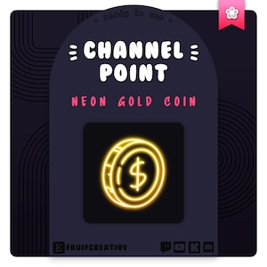 Peut inclure: Jeton de point de chaîne en or néon avec un signe dollar à l'intérieur. La pièce est soulignée en jaune et placée sur un fond noir. Le texte "CHANNEL POINT" est en blanc avec un contour rose néon. Le texte "NEON GOLD COIN" est en blanc avec un contour rose. Le texte "FRUIFCREATIVE" est en blanc avec un contour rose.