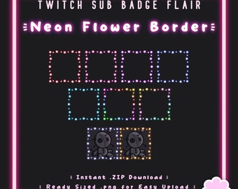 Twitch Sub Badge Flair | Neon Flower Border | 9 Colours Included | Cute Neon Lights | Twitch Badges | Streamer Badges | Sub Tiers