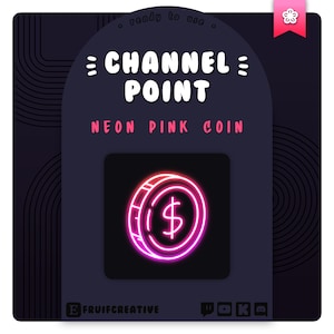 Może przedstawiać: Neonowo różowa moneta z znakiem dolara w środku, na czarnym tle z tekstem "Channel Point" i "Neon Pink Coin".