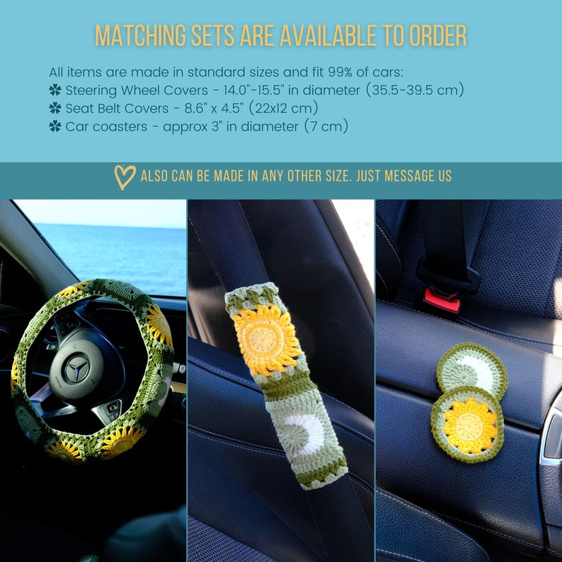 May include: A set of crochet car accessories, including a steering wheel cover, seat belt covers, and car coasters. The items feature a sunflower design with yellow and green colors. The steering wheel cover fits 14.0"-15.5" diameter wheels.
