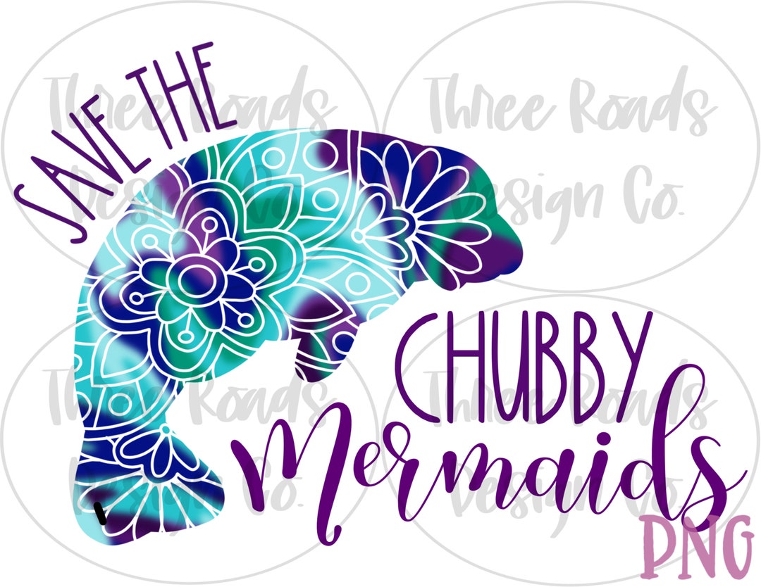 Save the Chubby Mermaids Png, Manatee Png, Manatees Png, Save the